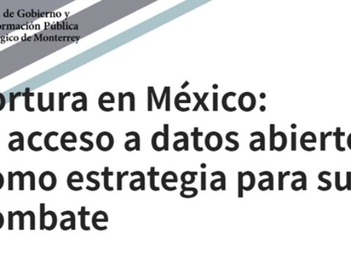 Tortura en México: El acceso a datos abiertos como estrategia para su combate